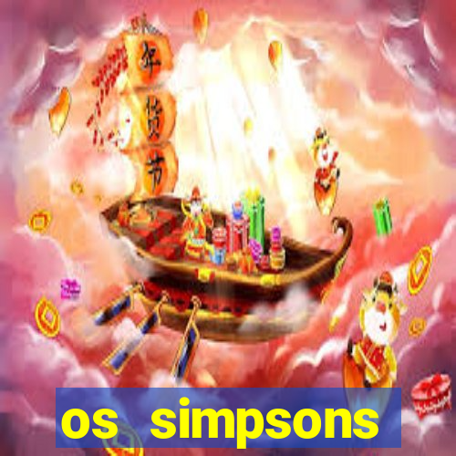 os simpsons completo dublado